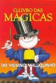 O  LIVRO  DAS  MÁGICAS   (Do menino  maluquinho)