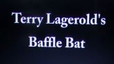 BAFFLE  BAT  -  Terry LaGerould's