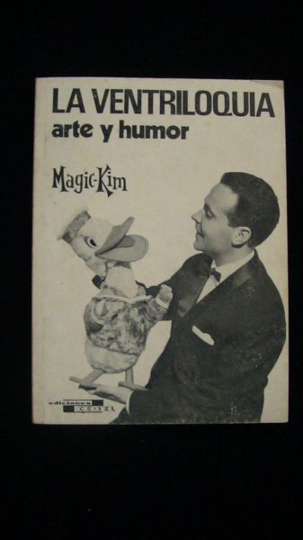 LA  VENTRILOQUIA  - arte y humor   (Magic Kim)