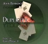 DUPLICITY  (John Bannon´s)  with   DVD