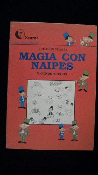 MAGIA  COM  NAIPES  Y  OTROS  TRUCOS  (Eduardo Suarez)