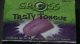 GROSS  -  TASTY  TONGUE