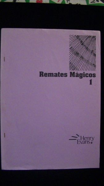 REMATES  MÁGICOS  ( HENRY  EVANS)